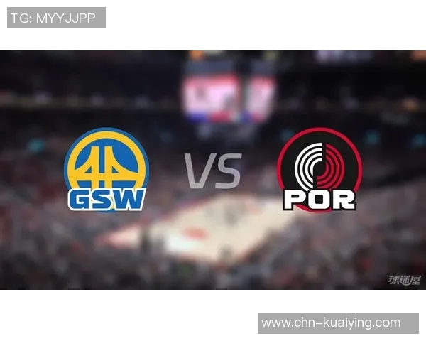 勇士与开拓者对决赛程安排及赛事精彩看点分析